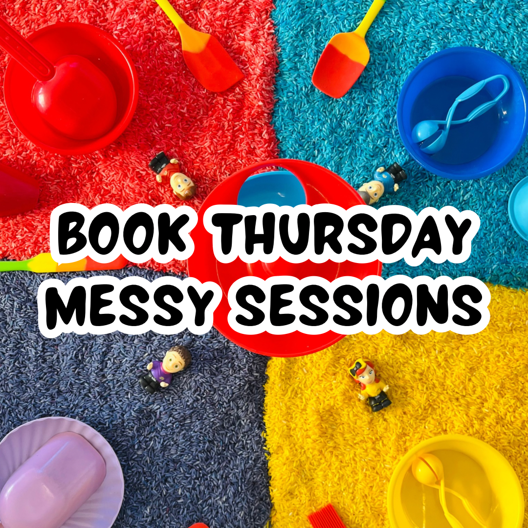 Thursday Messy Sessions