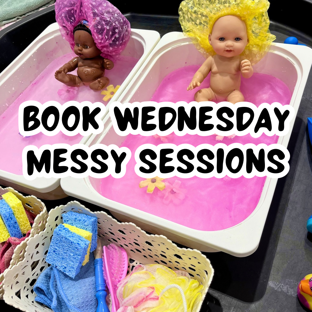 Wednesday Messy Sessions