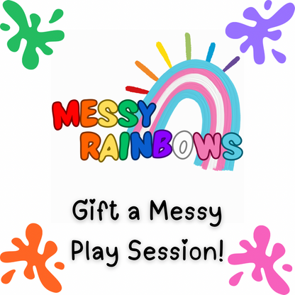 Gift A Messy Session!